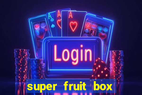 super fruit box blox fruits codes